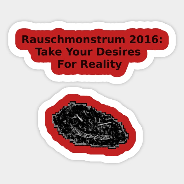 Take Your Desires For Reality Sticker by Rauschmonstrum